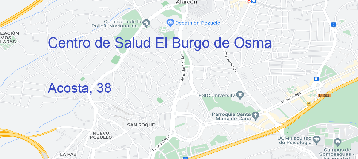 Oficina Calle Acosta, 38 en El Burgo De Osma - Centro de Salud