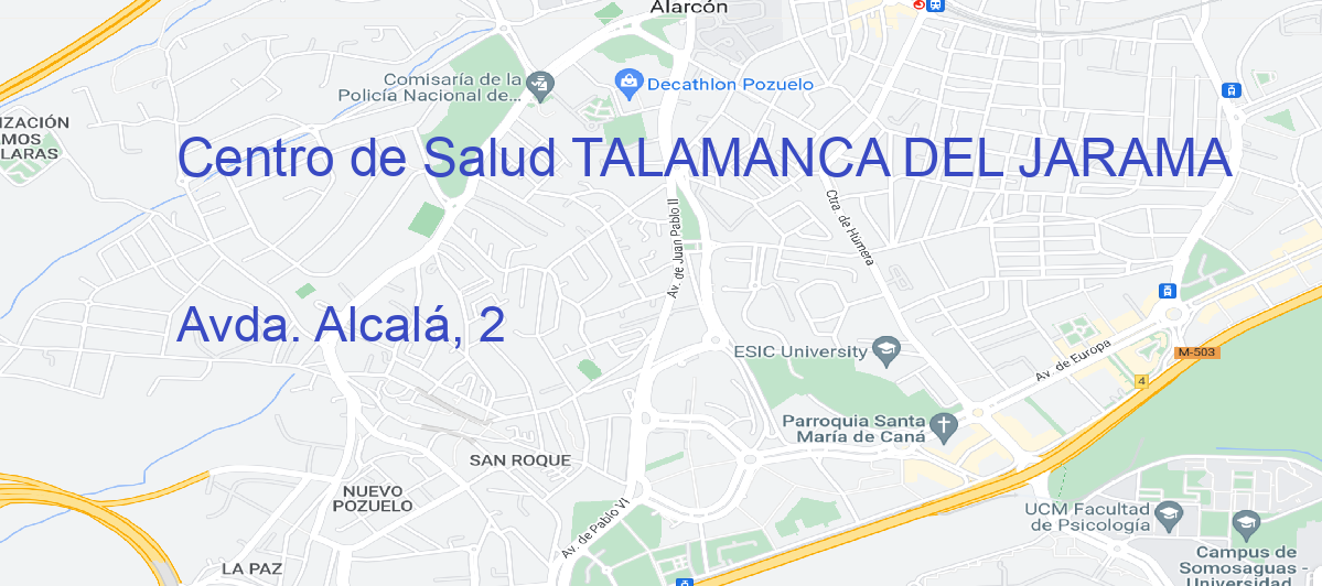 Oficina Calle Avda. Alcalá, 2 en Talamanca Del Jarama - Centro de Salud