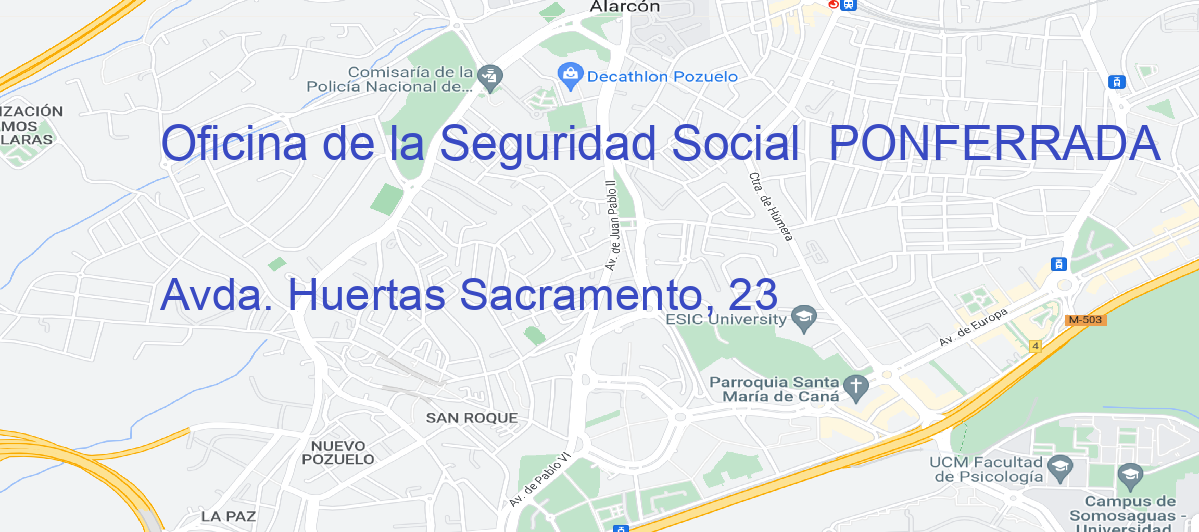 Oficina Calle Avda. Huertas Sacramento, 23 en Ponferrada - Oficina de la Seguridad Social 