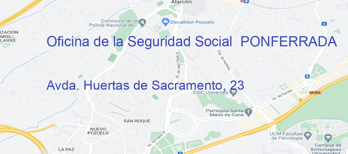 Oficina Calle Avda. Huertas de Sacramento, 23 en Ponferrada - Oficina de la Seguridad Social 