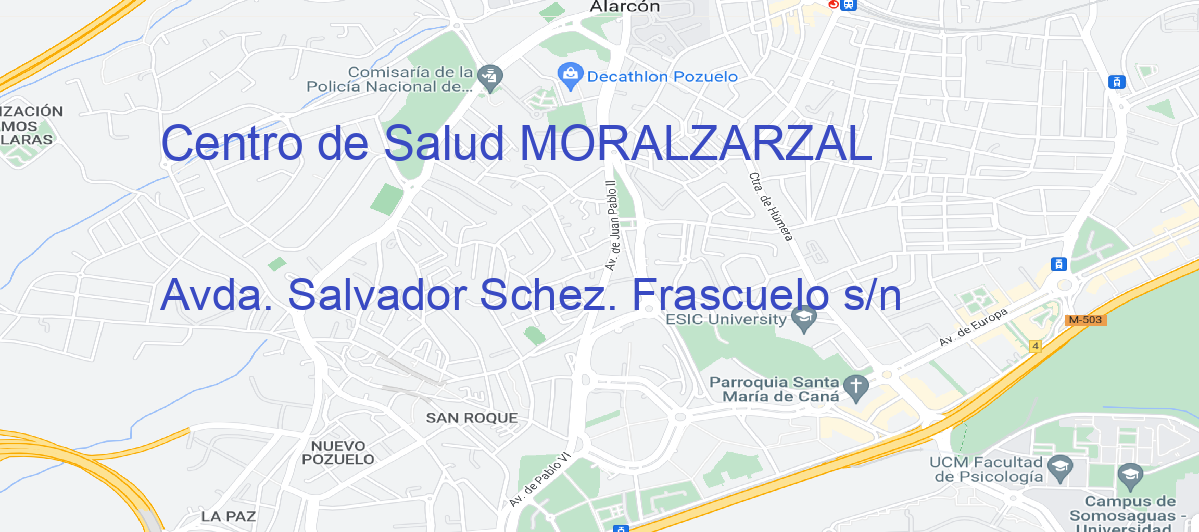 Oficina Calle Avda. Salvador Schez. Frascuelo s/n en Moralzarzal - Centro de Salud