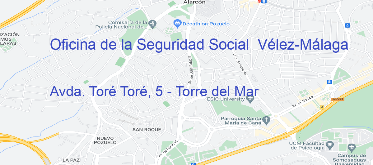 Oficina Calle Avda. Toré Toré, 5 - Torre del Mar en Vélez-Málaga - Oficina de la Seguridad Social 