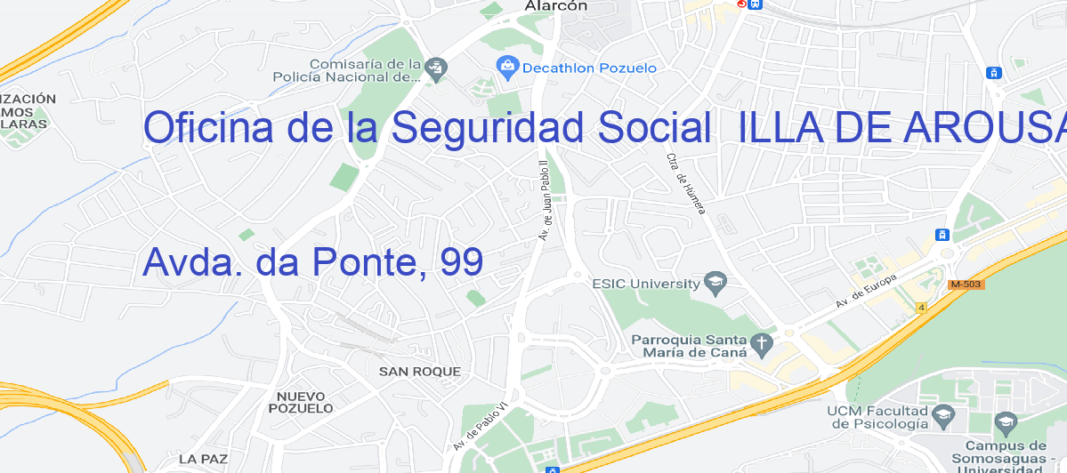 Oficina Calle Avda. da Ponte, 99 en Illa de Arousa, A - Oficina de la Seguridad Social 