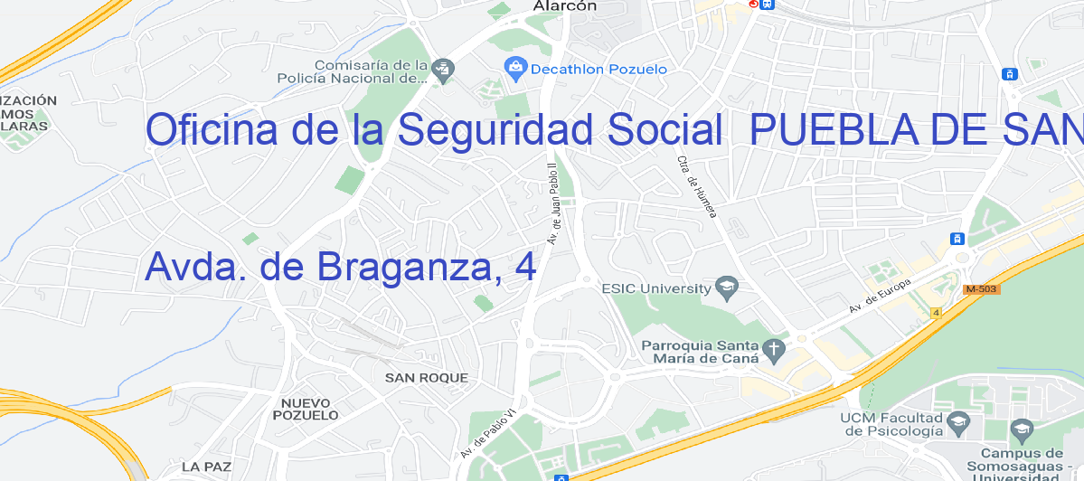 Oficina Calle Avda. de Braganza, 4 en Puebla de Sanabria - Oficina de la Seguridad Social 