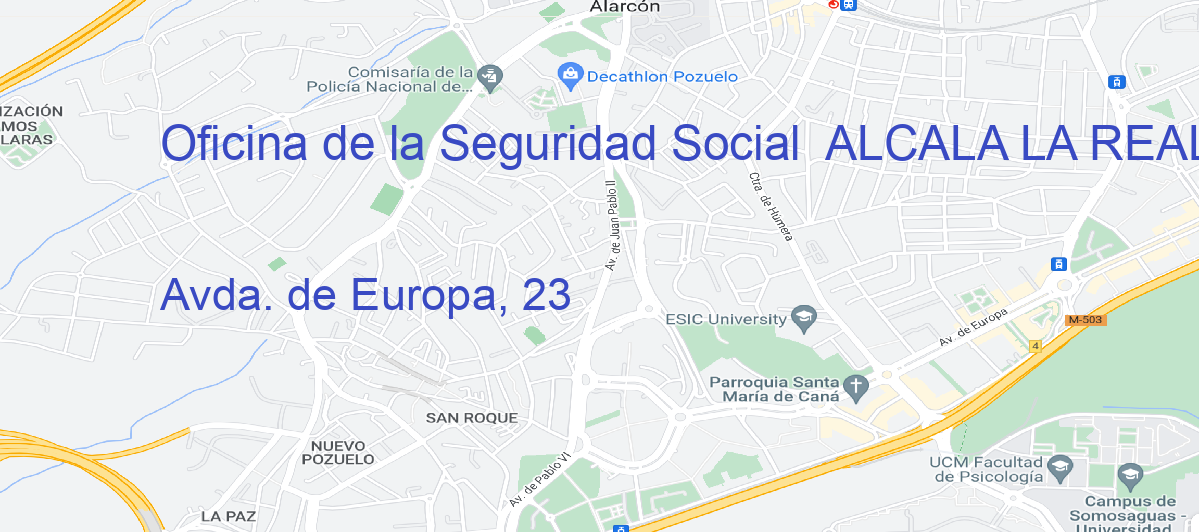 Oficina Calle Avda. de Europa, 23 en Alcalá la Real - Oficina de la Seguridad Social 