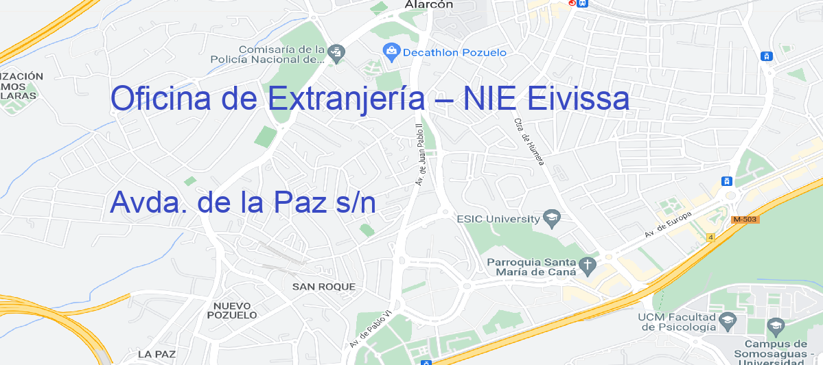 Oficina Calle Avda. de la Paz s/n en Eivissa - Oficina de Extranjería – NIE