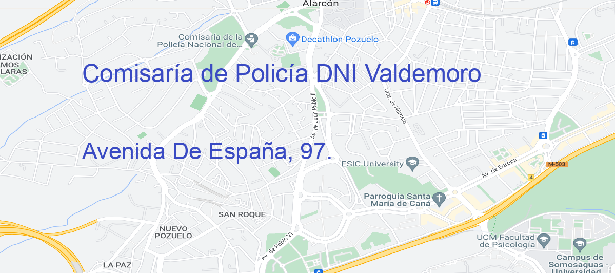 Oficina Calle Avenida De España, 97.  en Valdemoro - Comisaría de Policía DNI