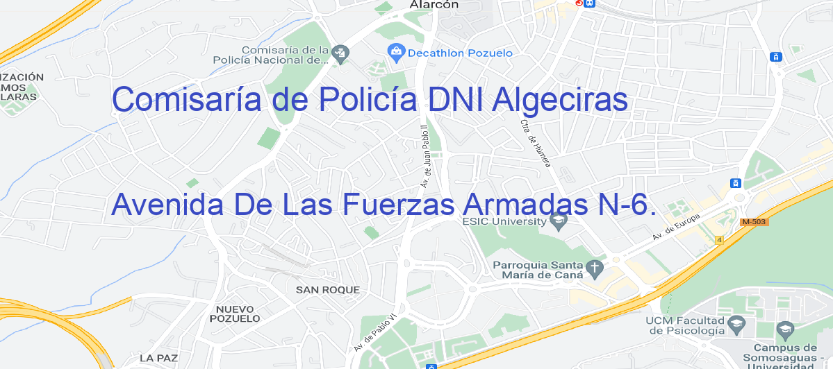 Oficina Calle Avenida De Las Fuerzas Armadas N-6.  en Algeciras - Comisaría de Policía DNI