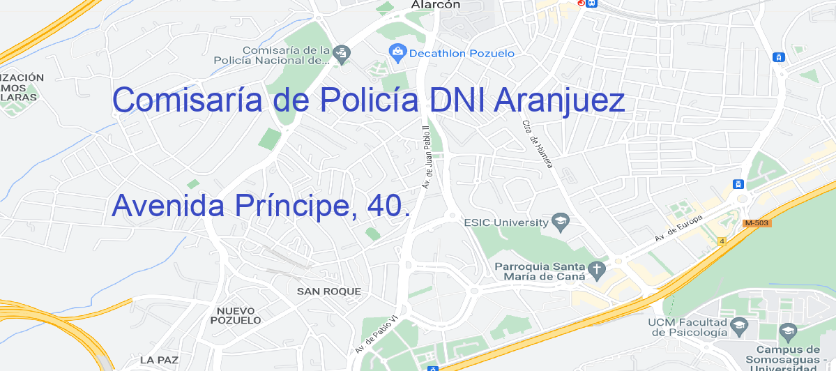 Oficina Calle Avenida Príncipe, 40.  en Aranjuez - Comisaría de Policía DNI