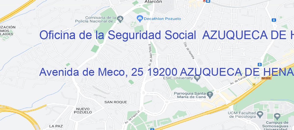 Oficina Calle Avenida de Meco, 25 19200 AZUQUECA DE HENARES en Azuqueca de Henares - Oficina de la Seguridad Social 