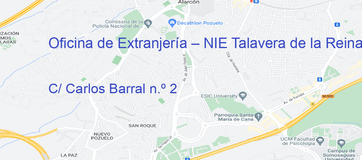 Oficina Calle C/ Carlos Barral n.º 2 en Talavera de la Reina - Oficina de Extranjería – NIE