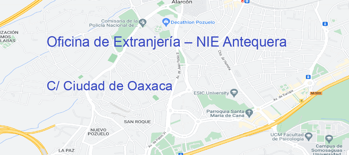 Oficina Calle C/ Ciudad de Oaxaca en Antequera - Oficina de Extranjería – NIE