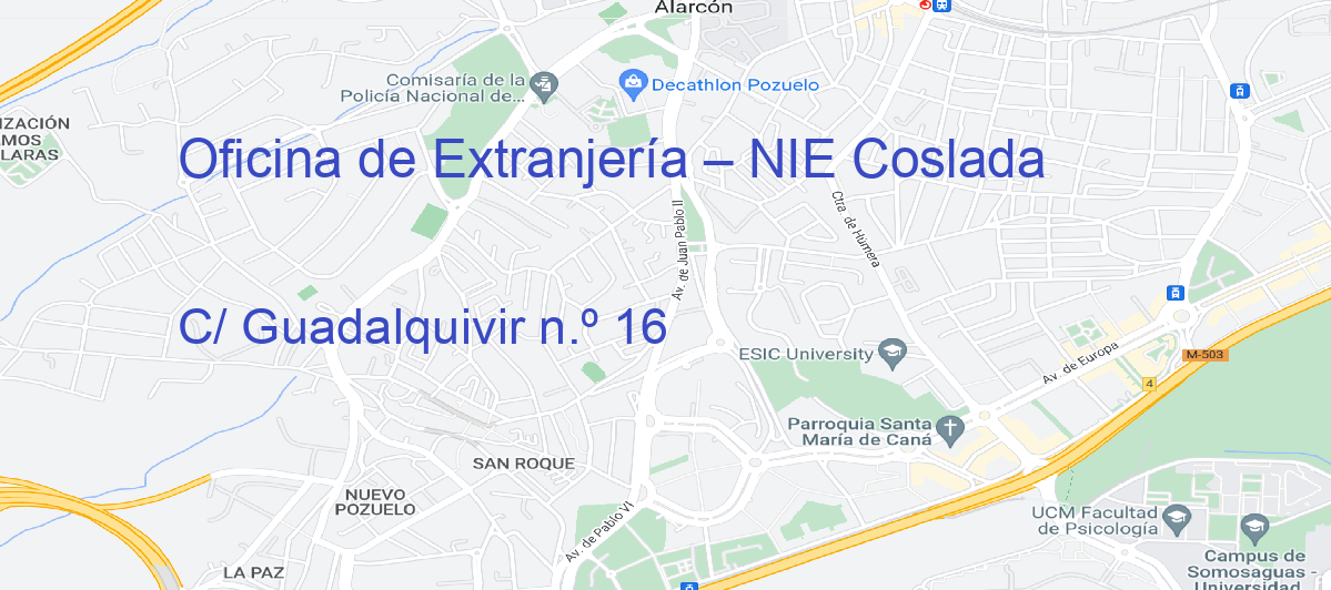 Oficina Calle C/ Guadalquivir n.º 16 en Coslada - Oficina de Extranjería – NIE