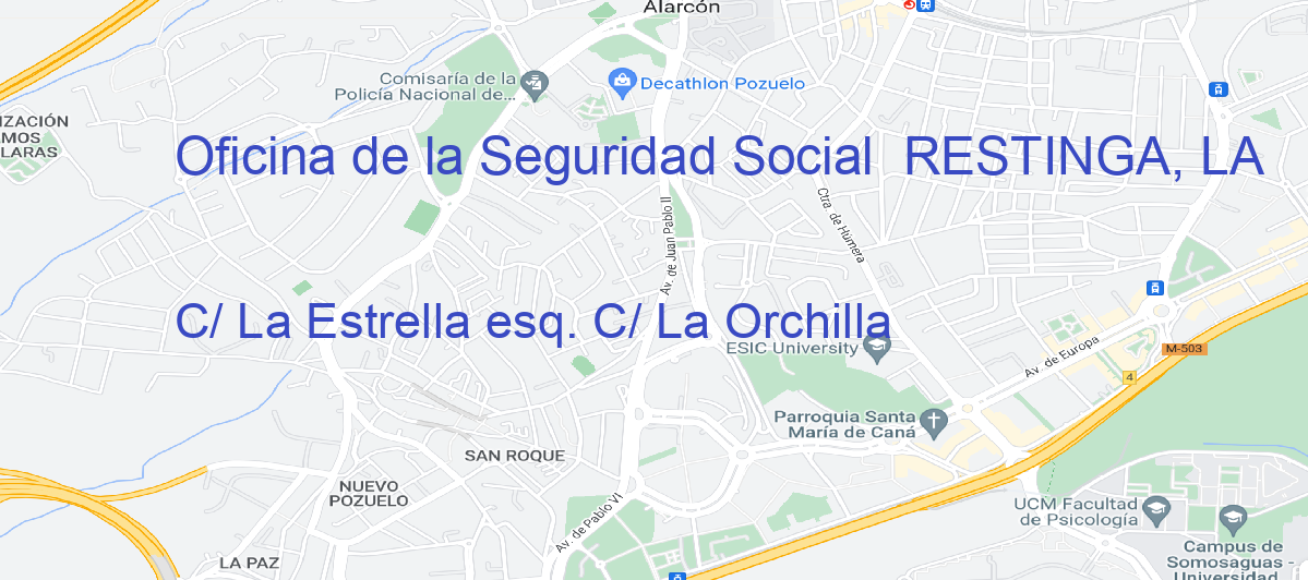 Oficina Calle C/ La Estrella esq. C/ La Orchilla en Restinga, La - Oficina de la Seguridad Social 