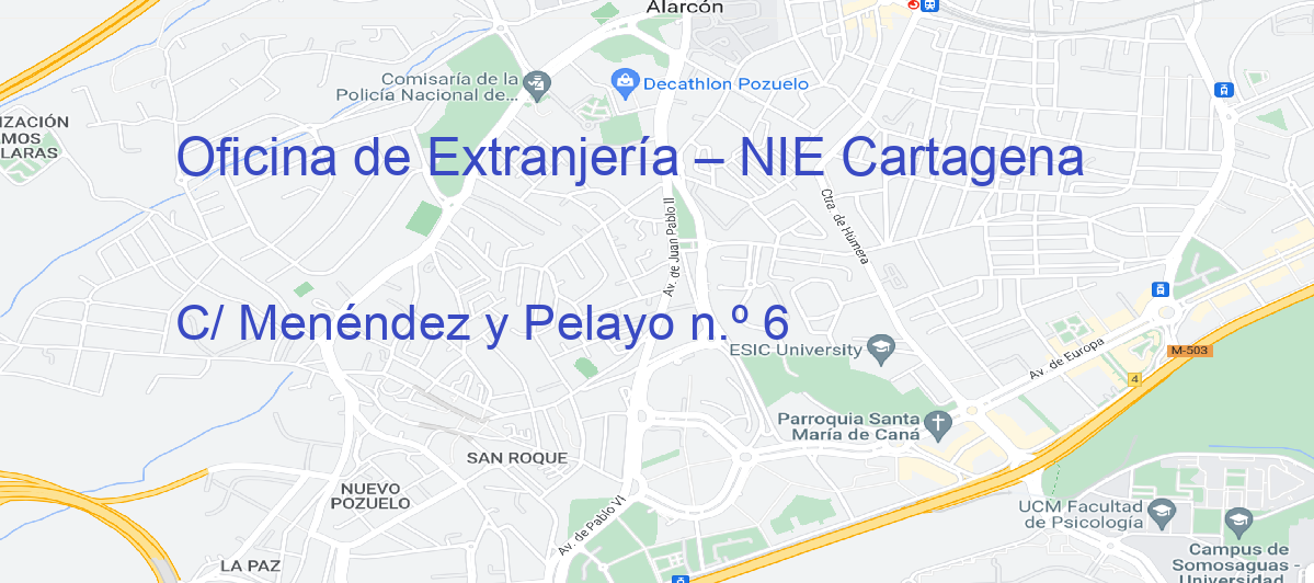 Oficina Calle C/ Menéndez y Pelayo n.º 6 en Cartagena - Oficina de Extranjería – NIE