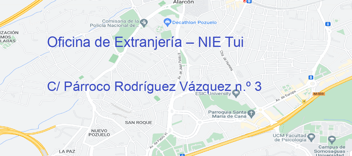 Oficina Calle C/ Párroco Rodríguez Vázquez n.º 3 en Tui - Oficina de Extranjería – NIE