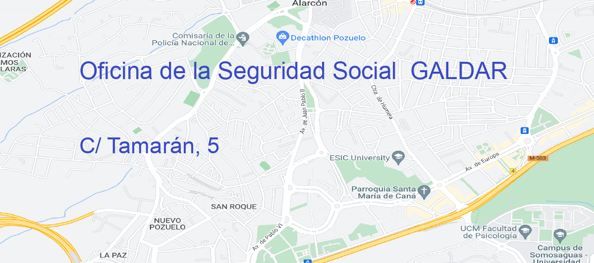 Oficina Calle C/ Tamarán, 5 en Gáldar - Oficina de la Seguridad Social 