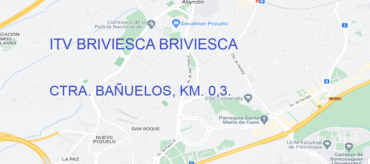 Oficina Calle CTRA. BAÑUELOS, KM. 0,3. en Briviesca - ITV BRIVIESCA