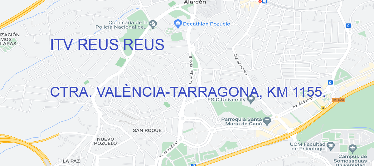 Oficina Calle CTRA. VALÈNCIA-TARRAGONA, KM 1155. en Reus - ITV REUS