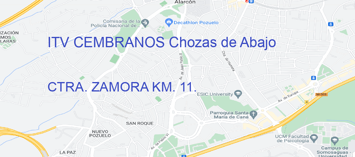 Oficina Calle CTRA. ZAMORA KM. 11. en Chozas de Abajo - ITV CEMBRANOS