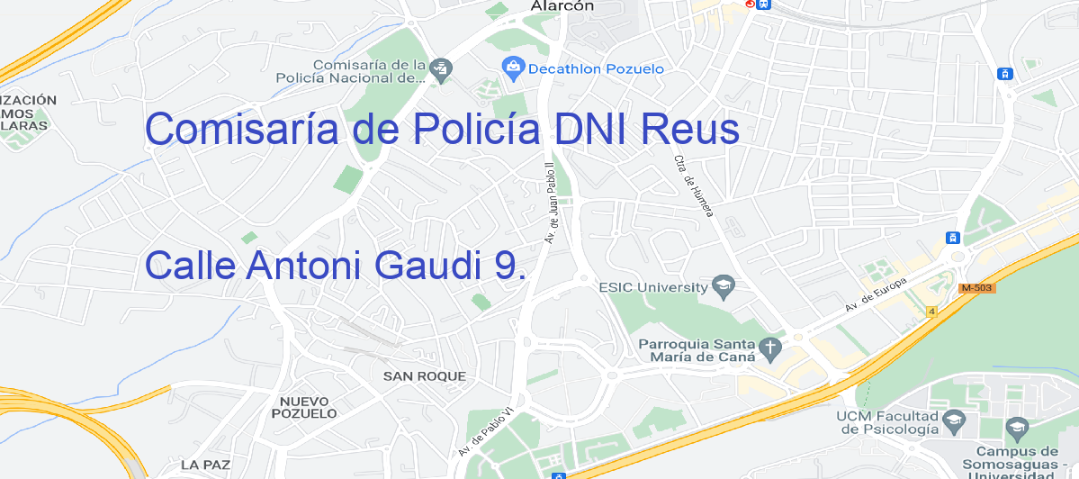 Oficina Calle  Antoni Gaudi 9. en Reus - Comisaría de Policía DNI