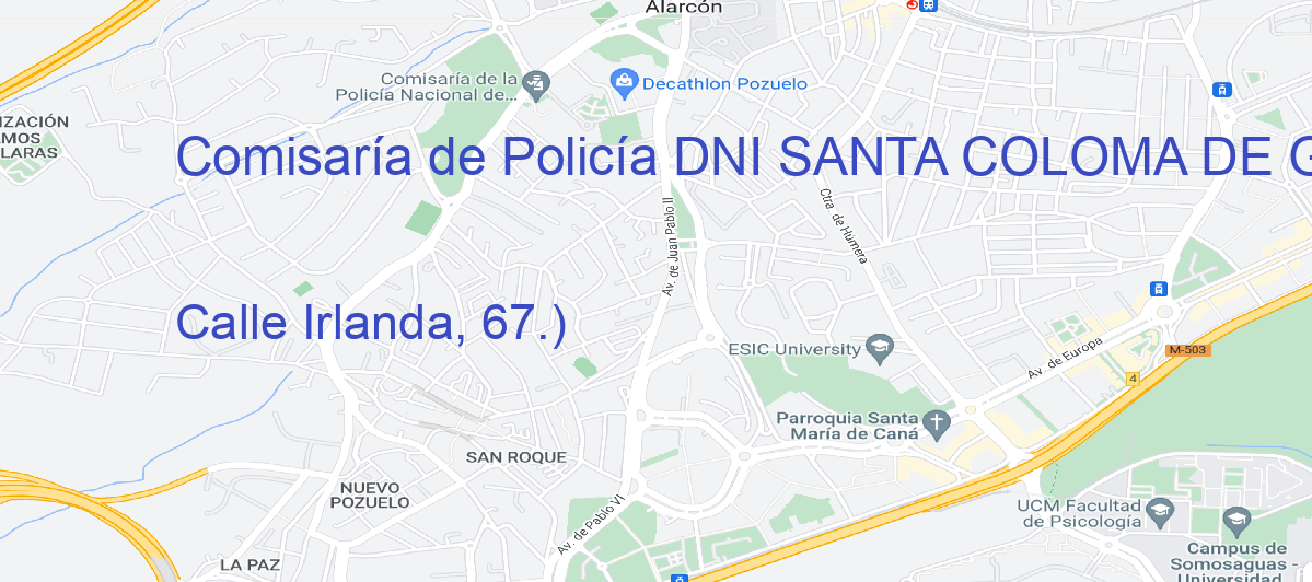 Oficina Calle  Irlanda, 67.) en Santa Coloma de Gramenet - Comisaría de Policía DNI