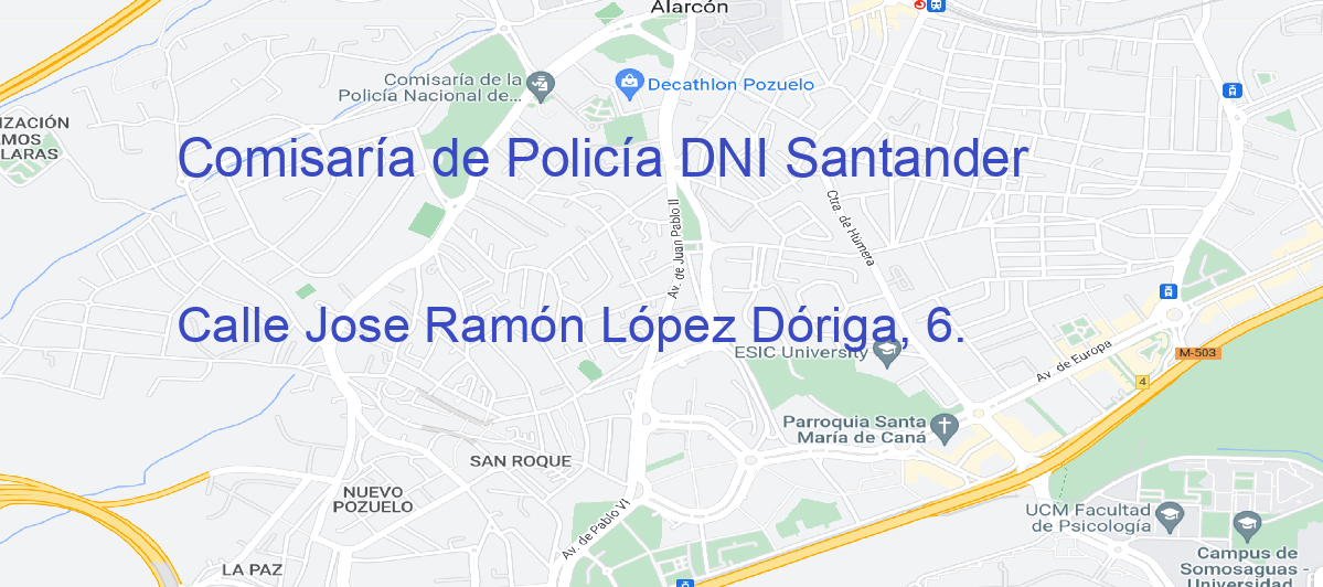 Oficina Calle  Jose Ramón López Dóriga, 6.  en Santander - Comisaría de Policía DNI