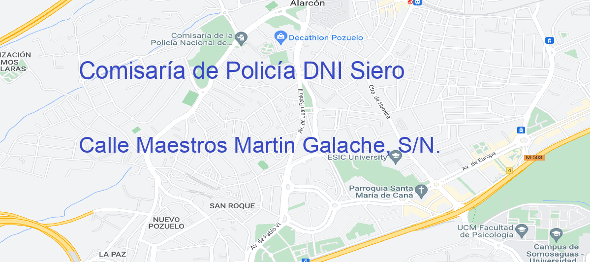 Oficina Calle  Maestros Martin Galache, S/N.  en Siero - Comisaría de Policía DNI