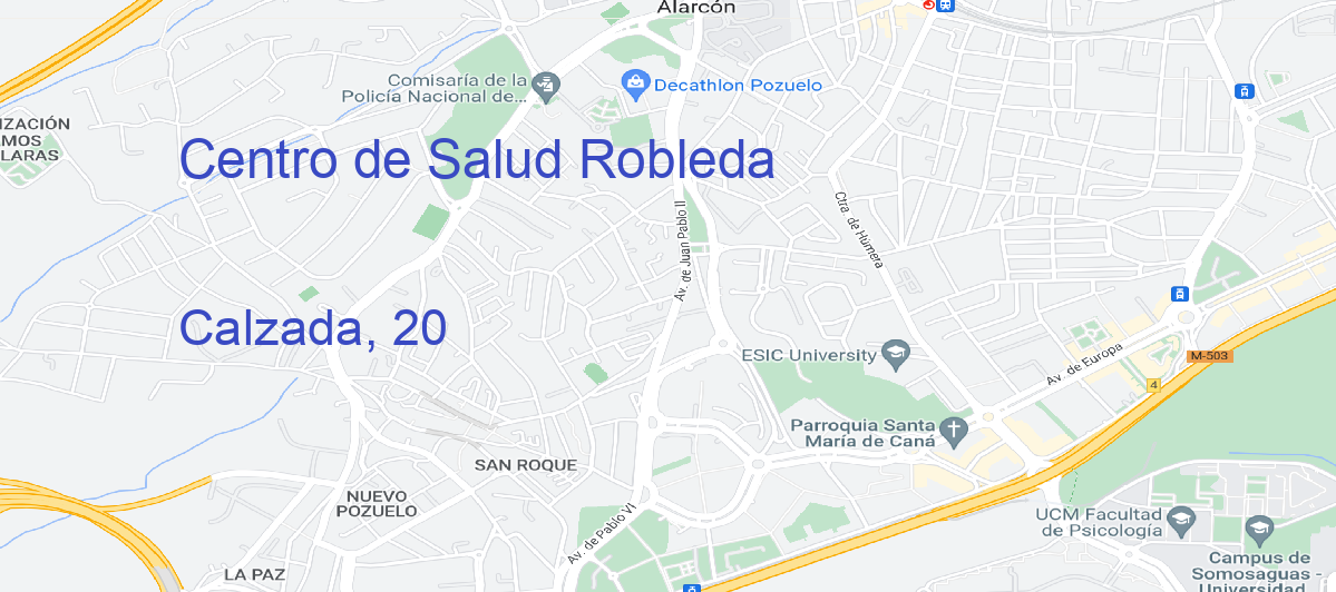 Oficina Calle Calzada, 20 en Robleda - Centro de Salud