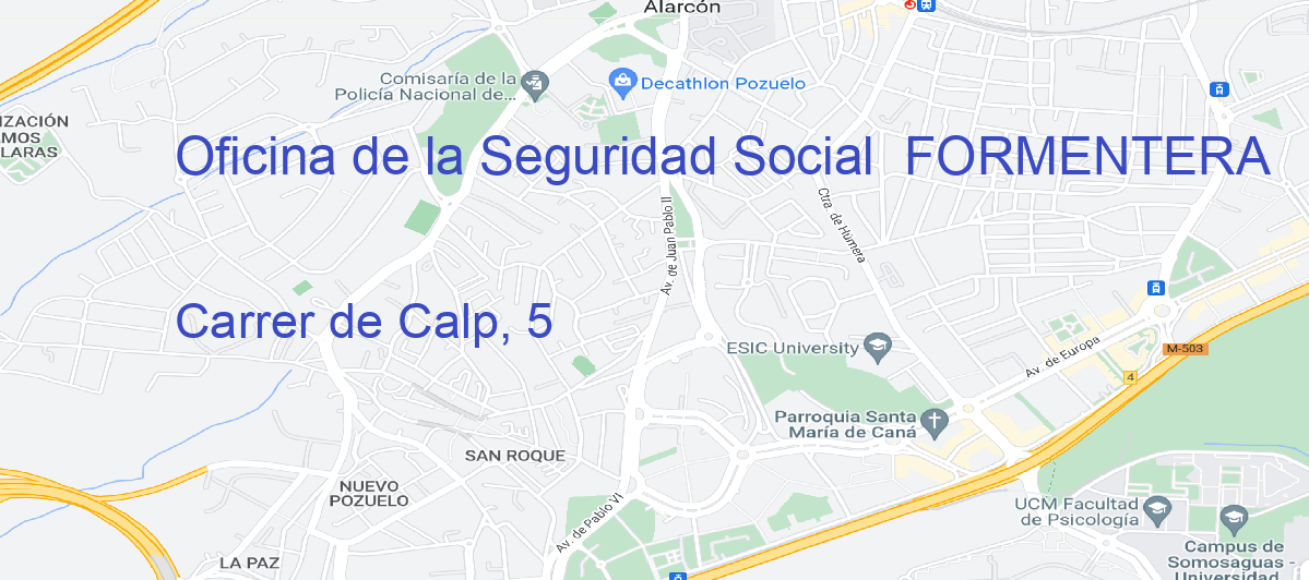 Oficina Calle Carrer de Calp, 5 en Formentera - Oficina de la Seguridad Social 