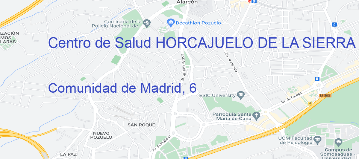 Oficina Calle Comunidad de Madrid, 6 en Horcajuelo de la Sierra - Centro de Salud