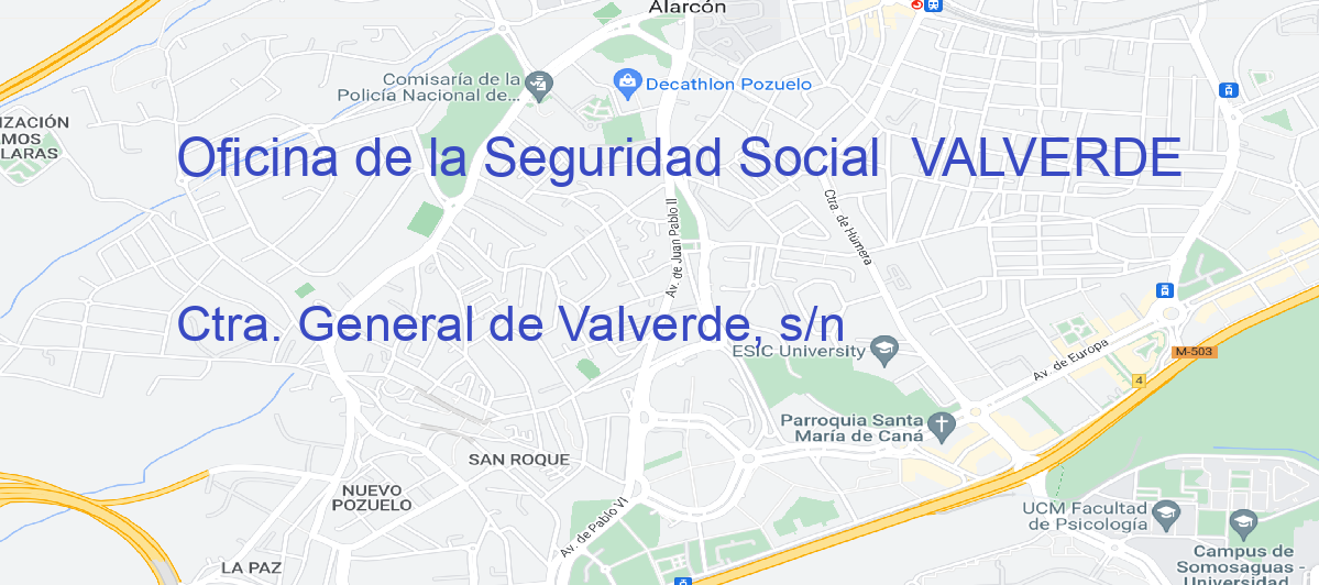 Oficina Calle Ctra. General de Valverde, s/n en Valverde - Oficina de la Seguridad Social 