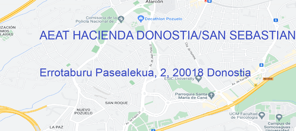 Oficina Calle Errotaburu Pasealekua, 2, 20018 Donostia en Donostia/San Sebastián - AEAT HACIENDA