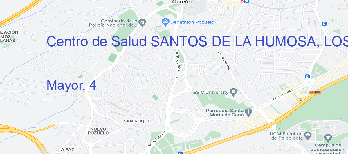 Oficina Calle Mayor, 4 en Santos de la Humosa, Los - Centro de Salud