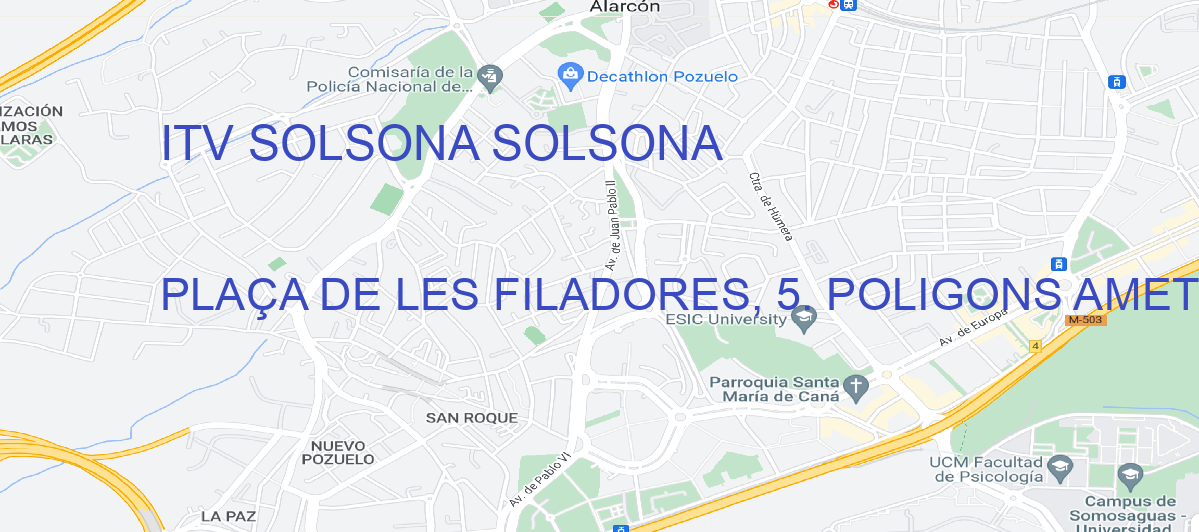 Oficina Calle PLAÇA DE LES FILADORES, 5. POLIGONS AMETLLERS en Solsona - ITV SOLSONA