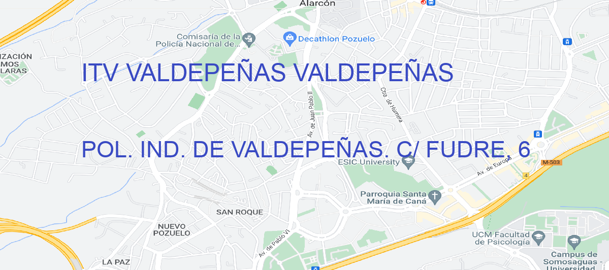 Oficina Calle POL. IND. DE VALDEPEÑAS. C/ FUDRE, 6 en Valdepeñas - ITV VALDEPEÑAS