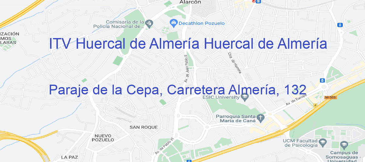 Oficina Calle Paraje de la Cepa, Carretera Almería, 132 en Huércal de Almería - ITV Huercal de Almería