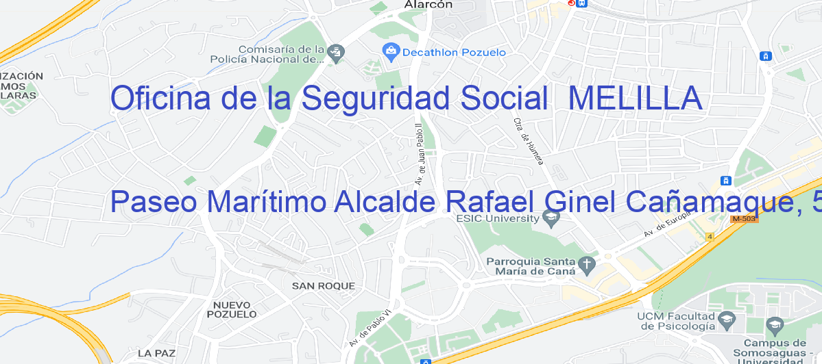 Oficina Calle Paseo Marítimo Alcalde Rafael Ginel Cañamaque, 5, planta 8 en Melilla - Oficina de la Seguridad Social 