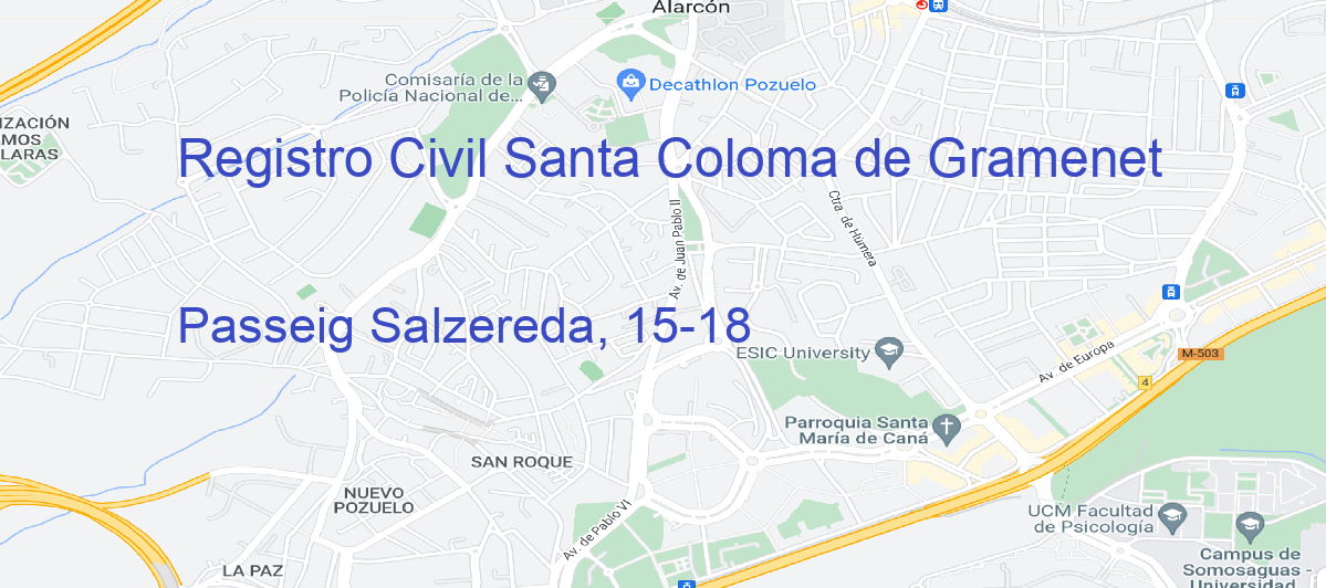 Oficina Calle Passeig Salzereda, 15-18 en Santa Coloma de Gramenet - Registro Civil