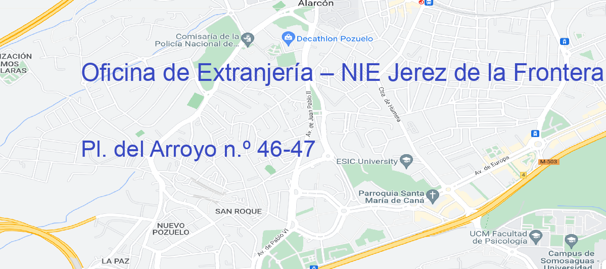 Oficina Calle Pl. del Arroyo n.º 46-47 en Jerez de la Frontera - Oficina de Extranjería – NIE