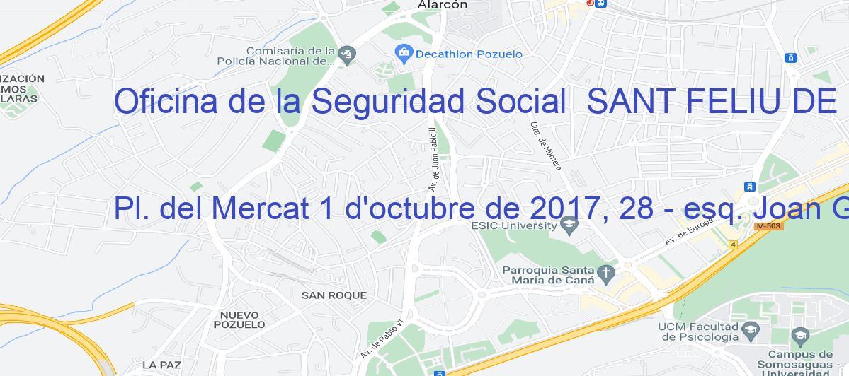 Oficina Calle Pl. del Mercat 1 d'octubre de 2017, 28 - esq. Joan Goula en Sant Feliu de Guíxols - Oficina de la Seguridad Social 