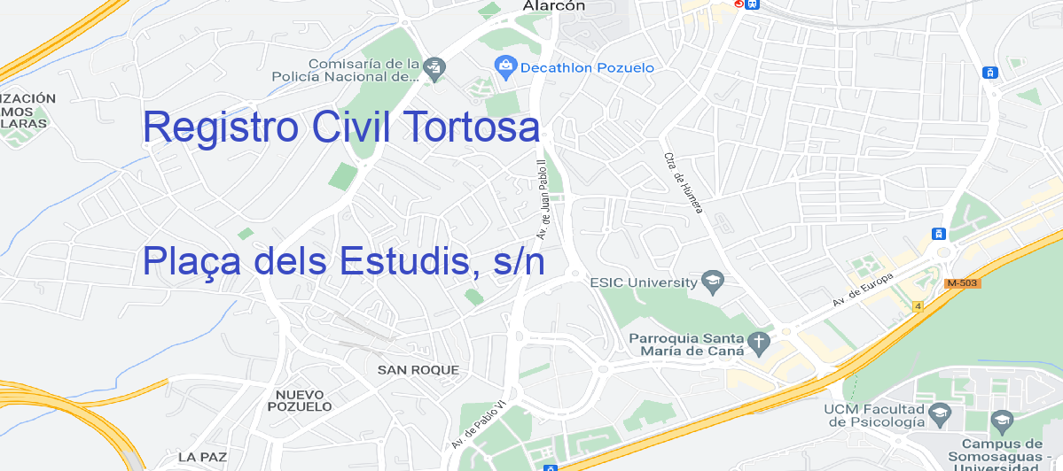 Oficina Calle Plaça dels Estudis, s/n en Tortosa - Registro Civil