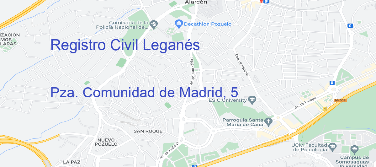 Oficina Calle Pza. Comunidad de Madrid, 5 en Leganés - Registro Civil