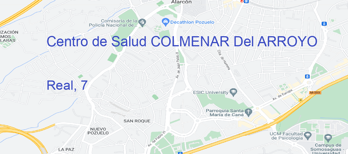 Oficina Calle Real, 7 en Colmenar del Arroyo - Centro de Salud