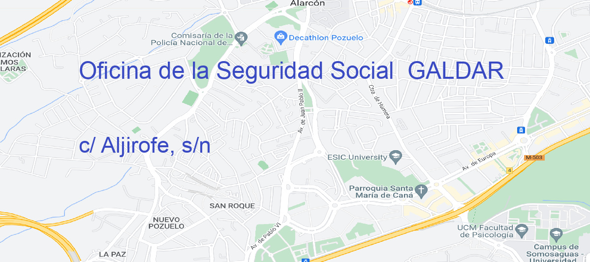 Oficina Calle c/ Aljirofe, s/n en Gáldar - Oficina de la Seguridad Social 