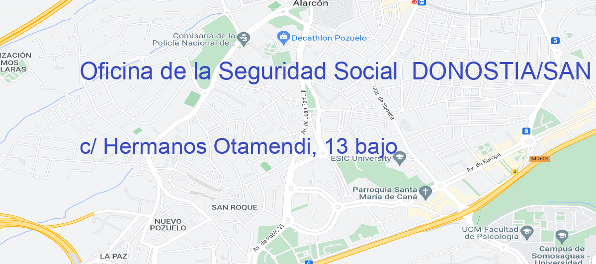 Oficina Calle c/ Hermanos Otamendi, 13 bajo en Donostia/San Sebastián - Oficina de la Seguridad Social 