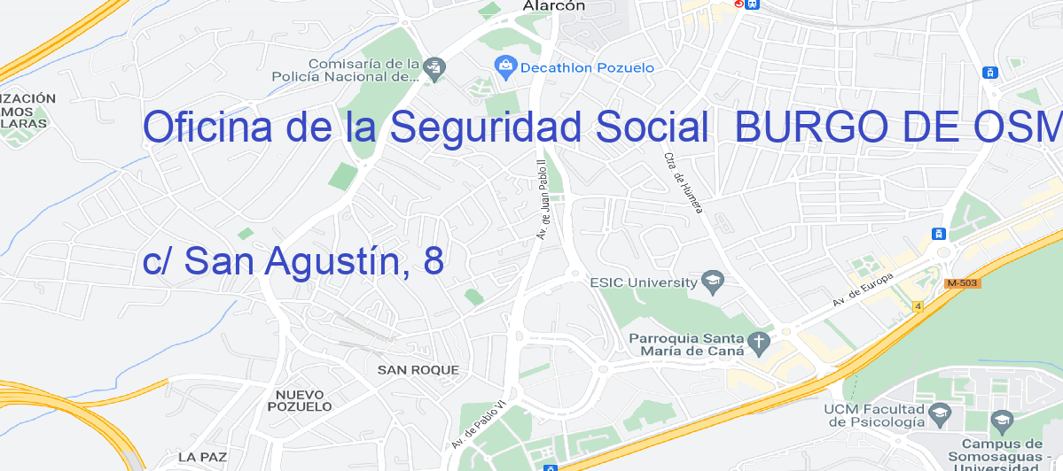 Oficina Calle c/ San Agustín, 8 en Burgo de Osma-Ciudad de Osma - Oficina de la Seguridad Social 