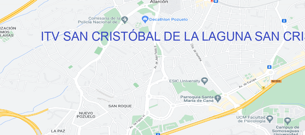 Oficina Calle C/ ZEROLO 14 . POLÍGONO INDUSTRIAL LA CUESTA TACO (TRAS LA GASOLINERA DISA, FRENTE HOSP. UNIVERSITAR en San Cristóbal de La Laguna - ITV SAN CRISTÓBAL DE LA LAGUNA